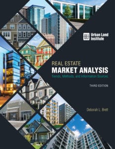 Real Estate Market Analysis, Third Edition: Trends, Methods, and Information Sources by Deborah Brett
